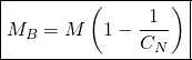 \boxed{M_B= M\left(1 - \frac{1}{C_N}\right)}