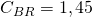 C_{BR} = 1,45